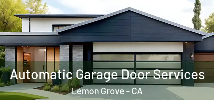  Automatic Garage Door Services Lemon Grove - CA