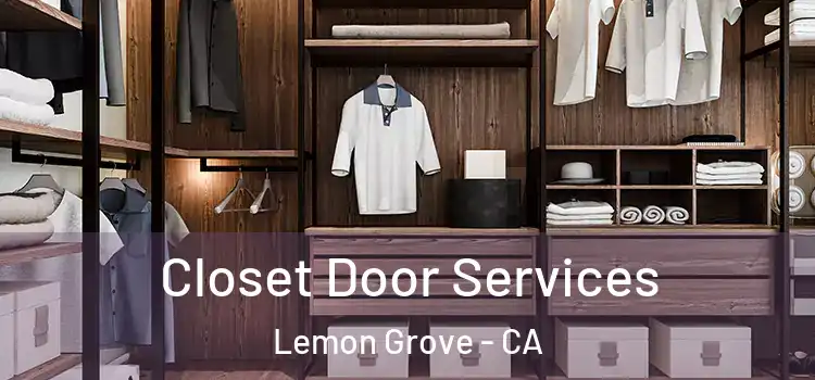 Closet Door Services Lemon Grove - CA