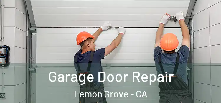  Garage Door Repair Lemon Grove - CA