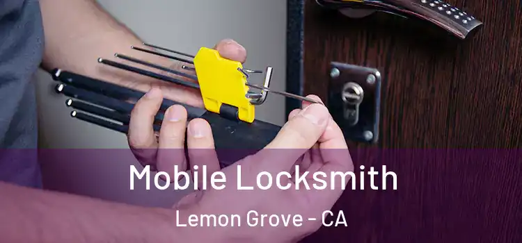  Mobile Locksmith Lemon Grove - CA