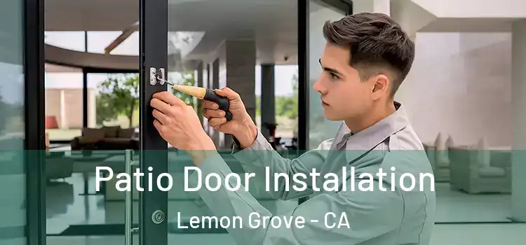 Patio Door Installation Lemon Grove - CA