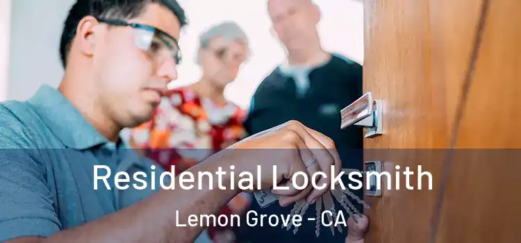  Residential Locksmith Lemon Grove - CA